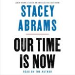 Our Time Is Now, Stacey Abrams