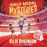 Gold Medal Mysteries Thief on the Tr..., Ellie Robinson