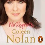 No Regrets, Coleen Nolan