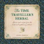 The Time Travellers Herbal, Amanda Edmiston