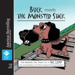Buck Meets the Monster Stick, Bil Lepp