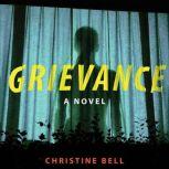 Grievance, Christine Bell