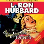 The Carnival of Death, L. Ron Hubbard
