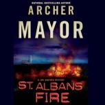 St. Albans Fire, Archer Mayor