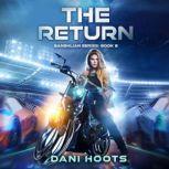 The Return, Dani Hoots