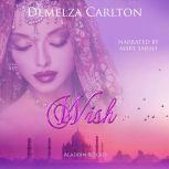 Wish: Aladdin Retold, Demelza Carlton