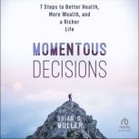 Momentous Decisions, Brian D. Muller