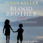 Blood Brother, Susan Keller