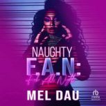 Naughty F.A.N, Mel Dau