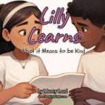 Lilly Learns What it Means to be Kind..., Monty Lord