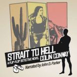 Strait to Hell, Colin Conway