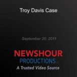 Troy Davis Case, PBS NewsHour