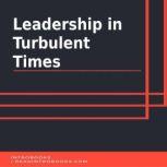 Leadership in Turbulent Times, Introbooks Team