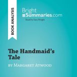 The Handmaids Tale by Margaret Atwoo..., Bright Summaries