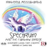 Spectrum And The Rainbow Bridge, Roberta Mezzabarba