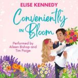 Conveniently in Bloom, Elise Kennedy