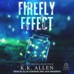 Firefly Effect, K.K. Allen
