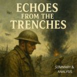 Echoes from the Trenches Book summar..., Alexander Pike
