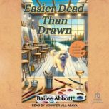 Easier Dead Than Drawn, Bailee Abbott