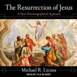 The Resurrection of Jesus, Michael R. Licona