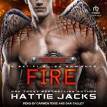 Fire, Hattie Jacks