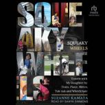 Squeaky Wheels, Suzanne Kamata