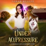 Under Acupressure, Sarah Hualde