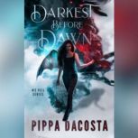 Darkest Before Dawn, Pippa DaCosta