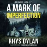 A Mark Of Imperfection, Rhys Dylan