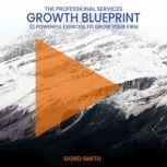 The Professional Services Growth Blue..., Gord Smith