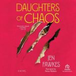 Daughters of Chaos, Jen Fawkes