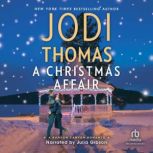 A Christmas Affair, Jodi Thomas