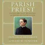 Parish Priest, Douglas Brinkley