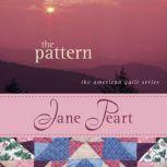 The Pattern, Jane  Peart