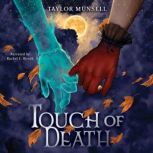 Touch of Death, Taylor Munsell