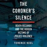 The Coroners Silence, Terence Keel