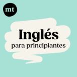 Ingles para principiantes con Michel ..., Rebecca Green