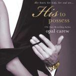 His to Possess, Opal Carew