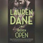 Broken Open, Lauren Dane