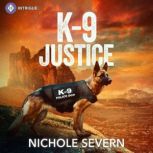 K9 Justice, Nichole Severn
