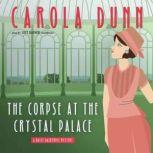 The Corpse at the Crystal Palace, Carola Dunn