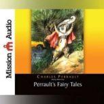 Perrault's Fairy Tales, Charles Perrault