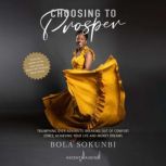 Choosing to Prosper, Bola Sokunbi
