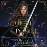 A Queen Comes to Power, Chloe C. Penaranda