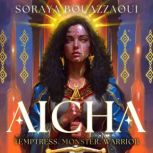 Aicha, Soraya Bouazzaoui