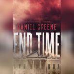 End Time, Daniel Greene