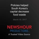 Policies helped South Koreas capital..., PBS NewsHour