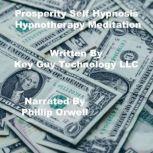 Prosperity Self Hypnosis Hypnotherapy..., Key Guy Technology LLC