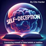 SelfDeception, Cito Harder