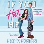 If You Hate Me, Helena Hunting